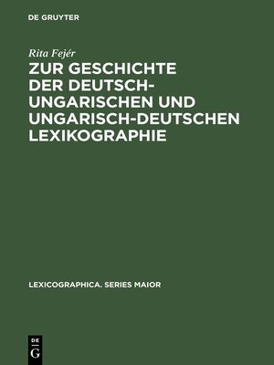 cover image of Zur Geschichte der deutsch-ungarischen und ungarisch-deutschen Lexikographie